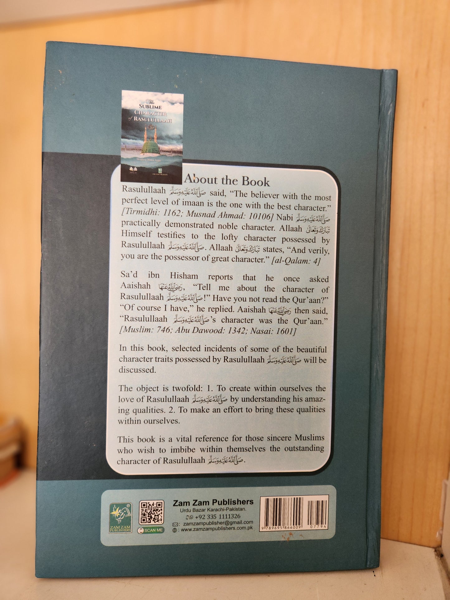 The Sublime Chatacter of Rasulullah (S.A.W) by Ml Moosa Kajee