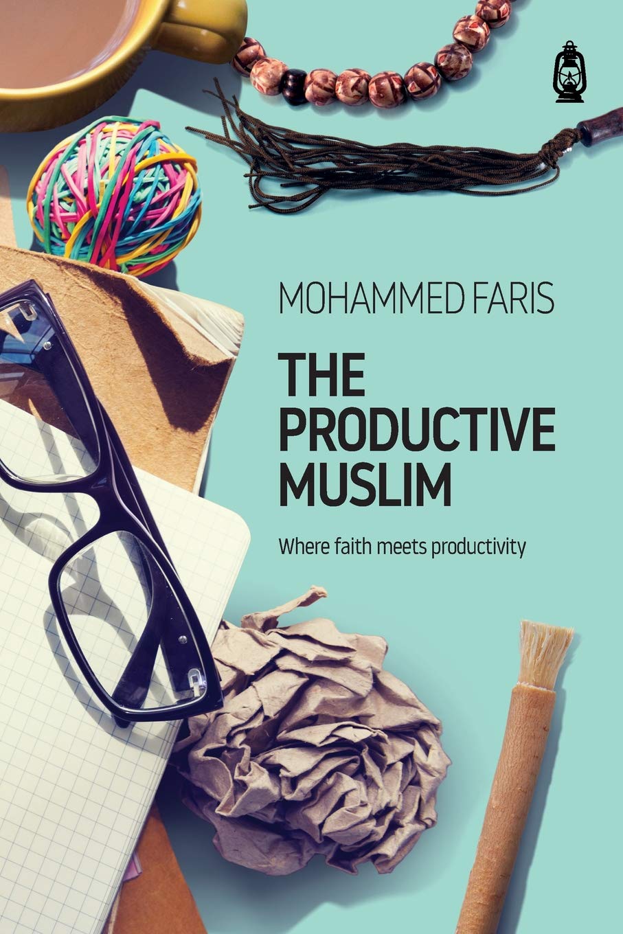 The Productive Muslim by Mohammed Faris