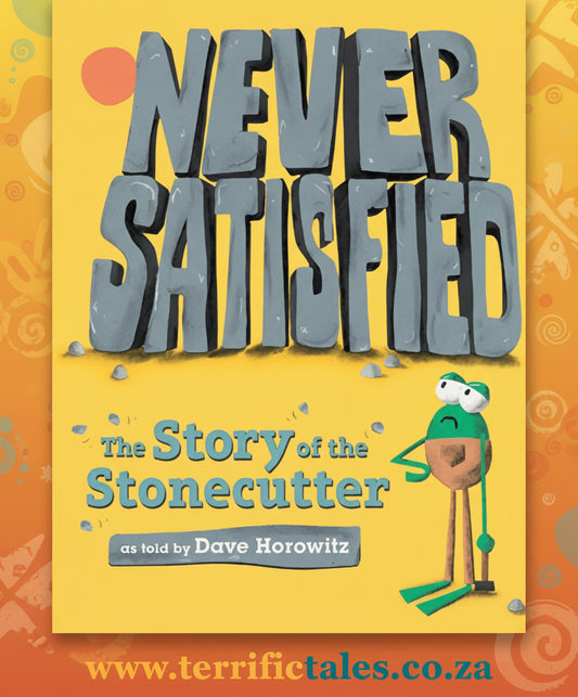 Never satisfied the story of the Stonecutter (Hardback)