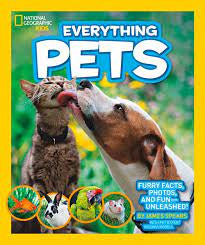 National Geographic Kids Everything Pets Furry Facts, Photos, and Fun-Unleashed!