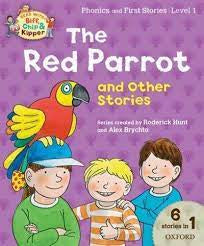 Biff, Chip and Kipper. The Red Parrot and Other Stories, Level 1 Phonics and First Stories