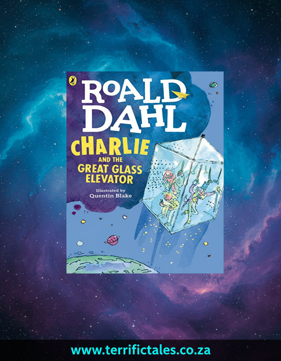 Charlie and the Great Glass Elevator by Roald Dahl