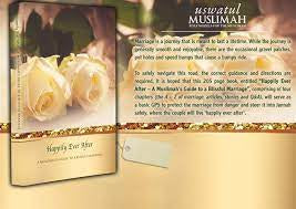 Happily Ever After: A Muslimah’s Guide To A Blissful Marriage