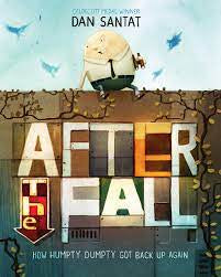 After the Fall : How Humpty Dumpty Got Back Up Again (Hardback)