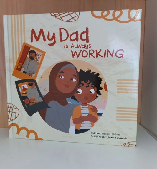 My Dad is Always Working