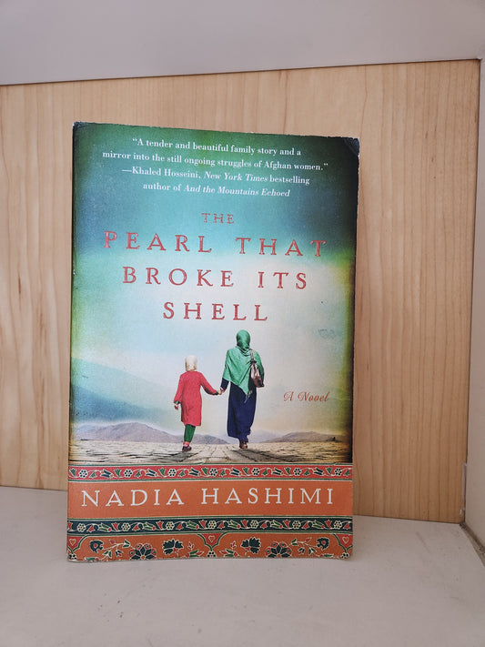 The Pearl That Broke its Shell by Nadia Hashimi [ Preloved]