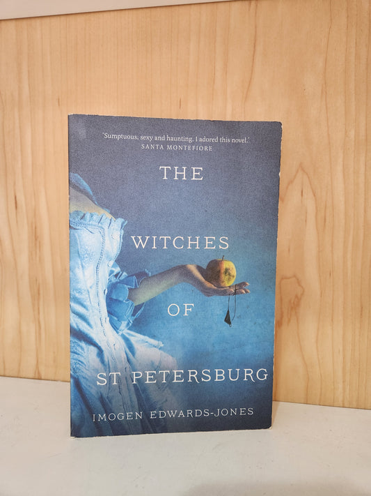 The Witches of St Petersburg by Imogen Edwards- Jones