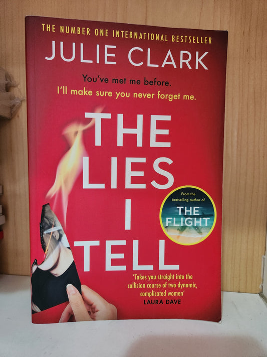 The Lies I Tell by Julie Clark [Preloved]