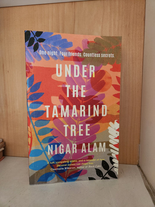 Under The Tamarind Tree by Nigar Alam