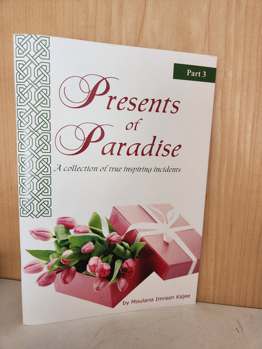 Presents of Paradise 3 by Ml Imraan Kajee