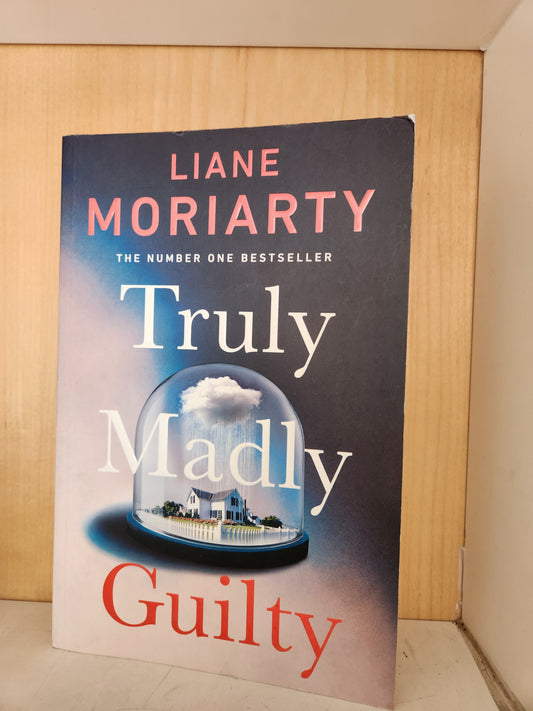 Truly Madly Guilty By Liane Moriarty [Preloved]