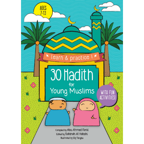 30 Hadith For Young Muslims by Abu Ahmed Farid