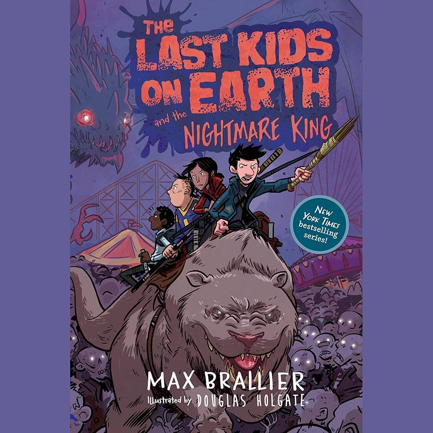 The Last Kids on Earth and the Nightmare King by Max Brallier [Hardback]