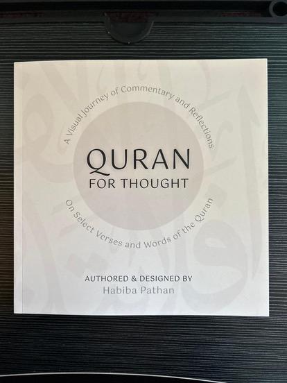 Quran For Thought: A Visual Journey of commentry and Quran Reflections on selected verses and words of the Quran