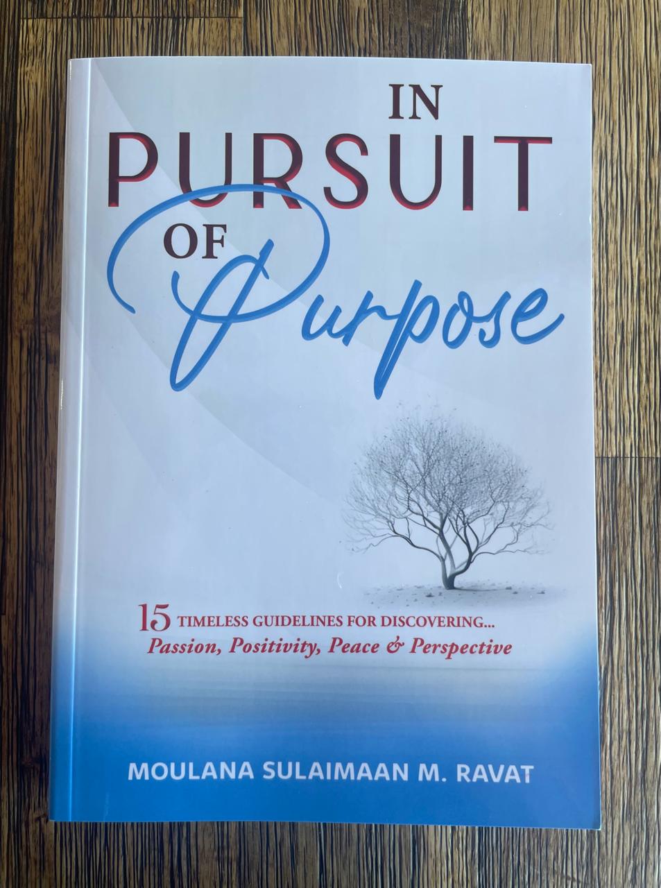 In Pursuit of Purpose by Ml Sulaimaan Ravat [Preloved]