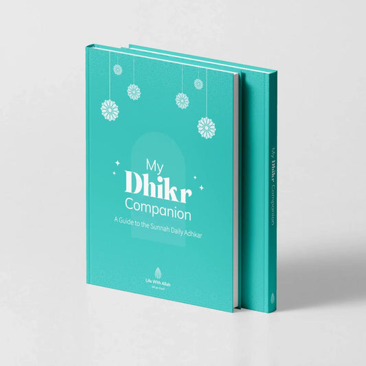 My Dhikr Companion (Life with Allah)