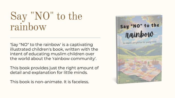 Say "No" to the rainbow: An Islamic perspective for young minds.