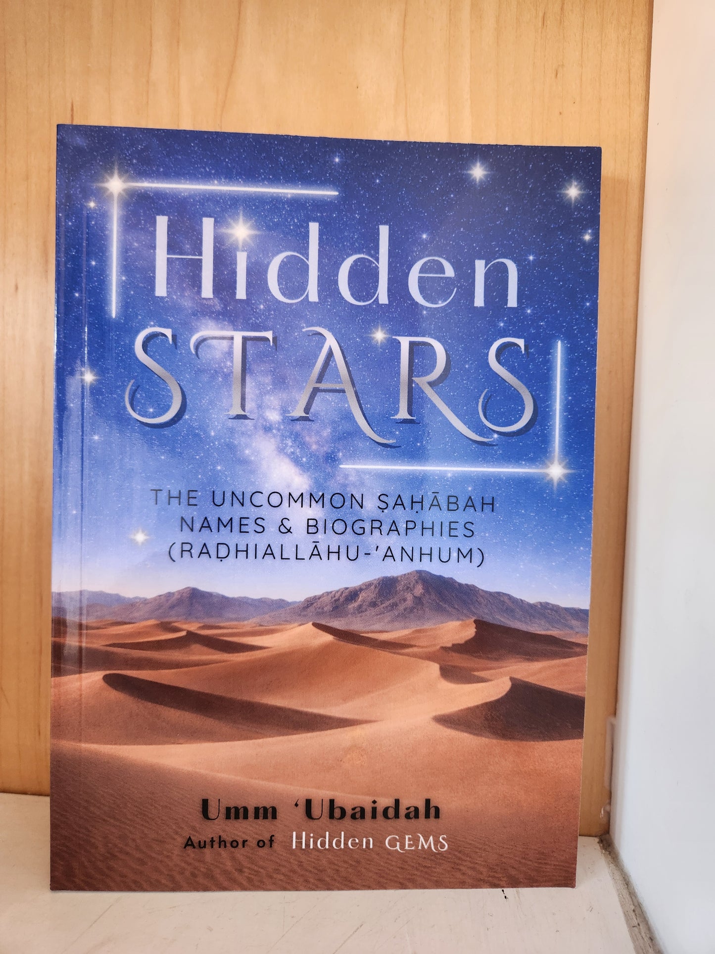 Hidden Stars: The Uncommon Sahabah-Names and Biographies