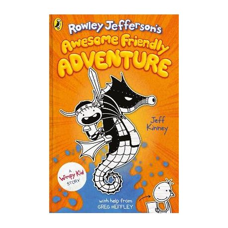 Rowley Jefferson's Awesome Friendly Adventure by Jeff Kinney [Hardback]