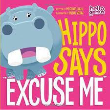 Hippo Says "Excuse Me" Board Book