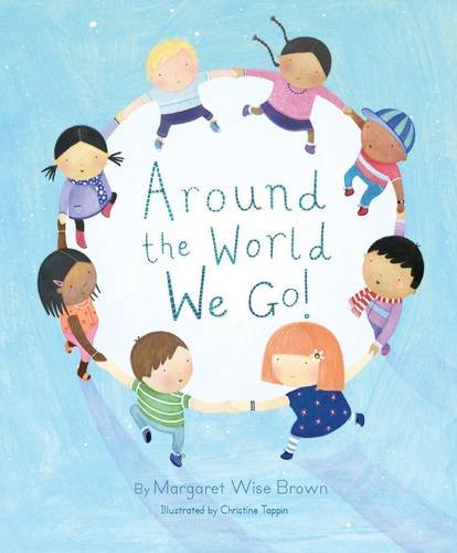 Around the World We Go - Margaret Wise Picture Book
