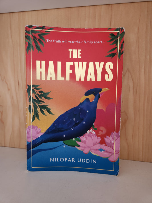 The Halfways by Nilopar Uddin [ Preloved]
