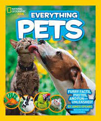 National Geographic Kids Everything Pets Furry Facts, Photos, and Fun-Unleashed!