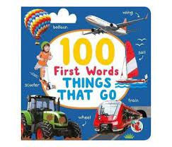 100 First Words Things That Go (Board Book)