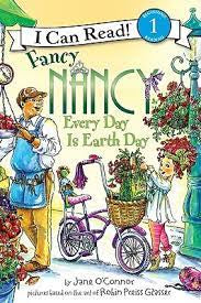 Fancy Nancy: Every Day Is Earth Day Level 1 Reader