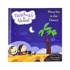 Fatima And Ahmed: Miracles In The Desert Miracles In The Desert