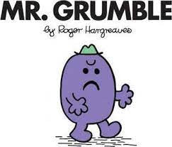 Mr. Grumble