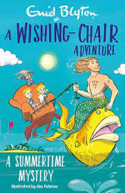 A Wishing-Chair Adventure: A Summertime Mystery.Illustrated Colour edition