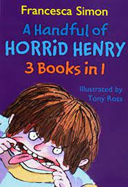 A Handful of Horrid Henry- 3 books in one