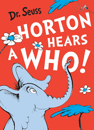 Dr Seuss Horton Hears a Who!