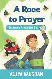 Sulaiman's Rewarding Day A Race to Salah (Prayer)