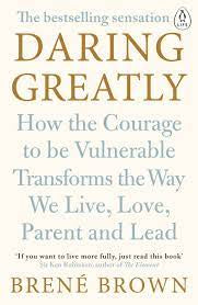 Daring Greatly How the Courage to be Vulnerable Transforms the Way We Live, Love, Parent, and Lead [Factory Flawed]