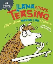 Behaviour Matters: Llama Stops Teasing A Book about Making Fun of Others