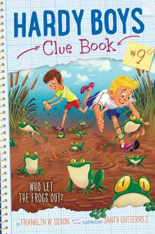 Hardy Boys Clue Book:Who Let the Frogs Out? #9