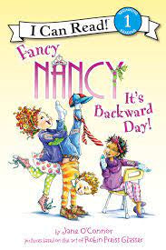 Fancy Nancy: It's Backward Day! Level 1 Reader