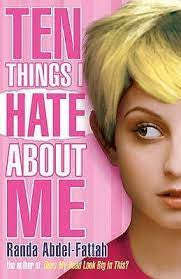 Ten Things I Hate about Me