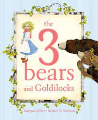 The 3 Bears and Goldilocks (Hardcover)