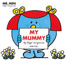 MR Men: My Mummy