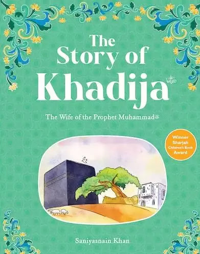 The Story of Khadija (R.A) (Hardback)