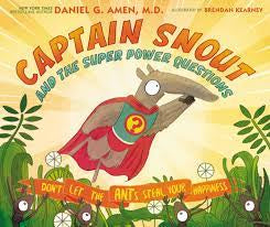 Captain Snout and the Super Power Questions-Don't Let the ANTs Steal Your Happiness (Hardback)