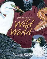 Jim Arnosky's Wild World (Hardback)