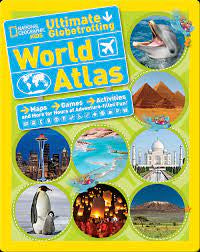 National Geographic Kids Ultimate Globetrotting World Atlas