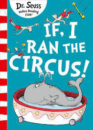 Dr Seuss If I Ran the Circus