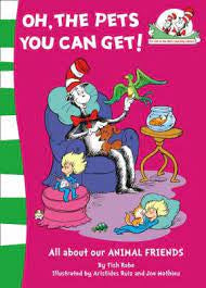 The Cat in the Hat Learning Library:Oh, the Pets You Can Get! All About Our Animal Friends