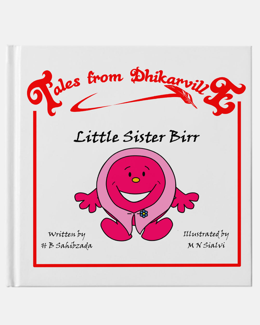 Tales From Dhikarville- Little Sister Birr