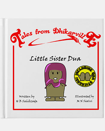 Tales From Dhikarville- Little Sister Dua